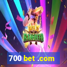 700 bet .com